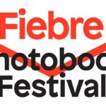 El festival del fotolibro: Festival Fiebre Photobook
